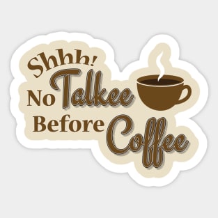 No Talkee Before Coffee Sticker